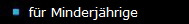 für Minderjährige
